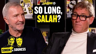 'THERE'S EVERY CHANCE SALAH WILL LEAVE!' | Simon & Souness | Episode Seventeen