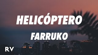 Farruko - Helicóptero (Letra/Lyrics)