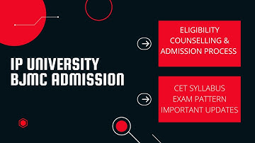 IPU BJMC Admission [Eligibility , CETSyllabus, CET Exam Pattern & Important Update]