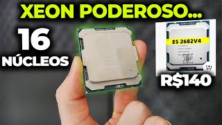 XEON DE 16 NÚCLEOS POR R$140, SERIA O MELHOR NESSE PREÇO? XEON E5 2682 V4