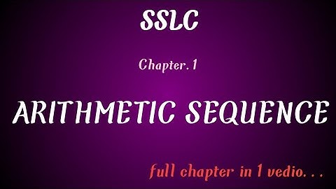 SCERT CLASS  - 10 . MATHEMATICS.Chapter 1 ( ARITHMETIC SEQUENCE)