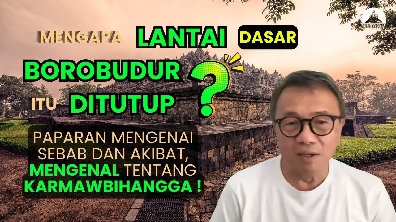 Alasan Masuk Akal Mengapa Lantai Dasar Borobudur Ditutup oleh Pak Salim Lee