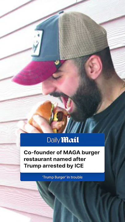 Co-founder of MAGA burger joint named after Trump arrested by ICE