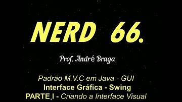 Desenvolvimento JAVA c/Interface Gráfica Swing no padrão MVC - Parte I