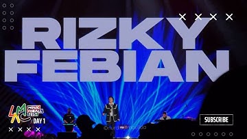 RIZKI FEBIAN - Live at LMAC Music For All Fest 2023 Day 1 (080923) FULL VIDEO