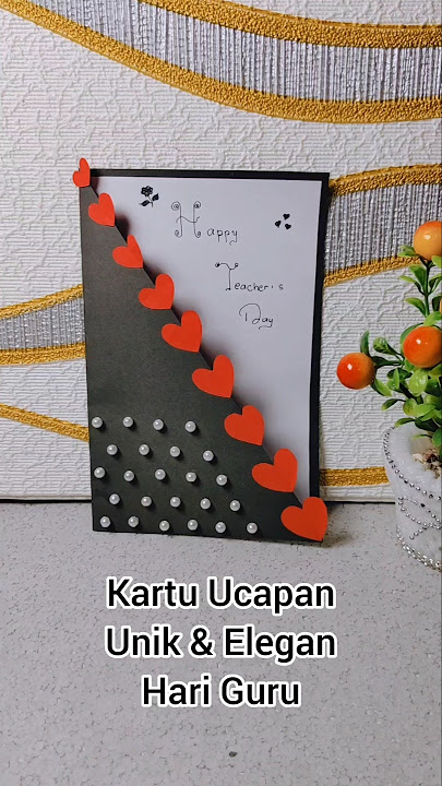 Ide kreatif membuat kartu ucapan hari guru simple dan unik #greetingcard #hariguru