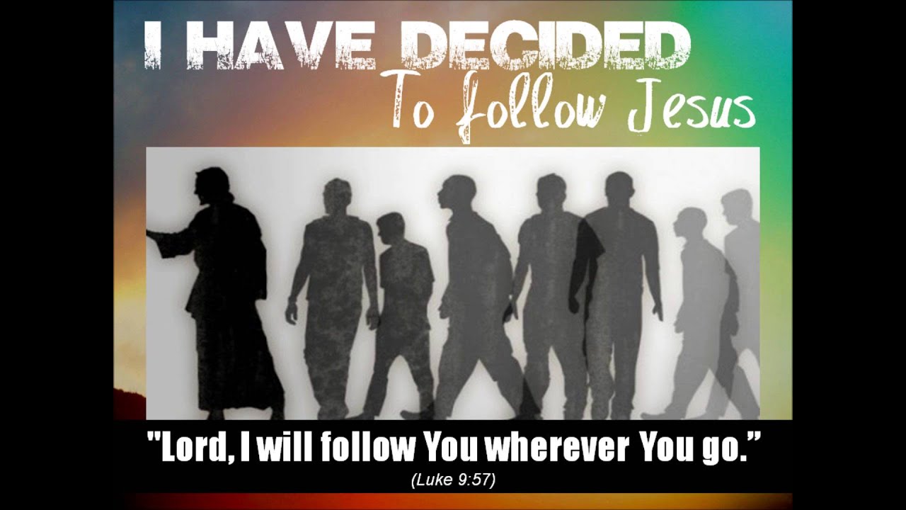  i have decided to follow jesus hymn history presentation