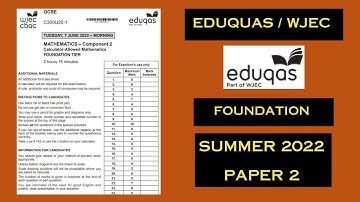 Eduqas / WJEC GCSE Maths Foundation - Summer 2022 - Paper 2 - Comprehensive Maths Worked Solutions
