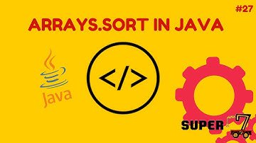 Java Programming Series Episode 27: Sorting Arrays Using Arrays.sort in Java