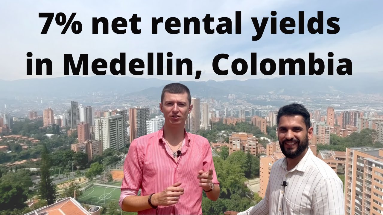 Great rental yields on real estate in Medellin, Colombia a case study