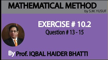 Ch# 10 Differential Equations of Higher Order| Ex 10.2 Q13, Q14, Q15 | Method by S.M. Yusuf (Lec 10)
