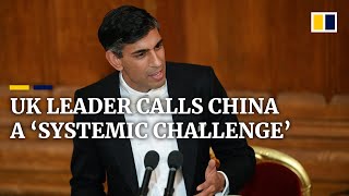 ‘Let’s be clear’: Rishi Sunak says UK must ‘evolve’ its China foreign policy