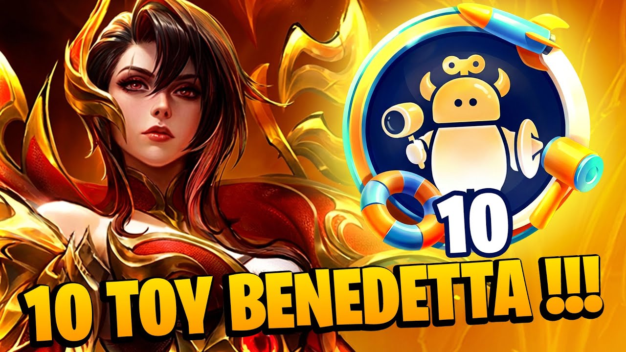 HYPER BENEDETTA 10 TOY ULTRA SINERGI WEEEEY !!! - Magic Chess Gogo