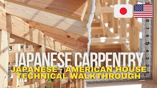 A Technical Walk Through of a Japanese  American House Build in Japan  Traditional Carpentry