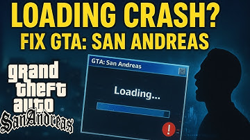 How to Fix GTA San Andreas Crashing on Loading Screen 2025 (Fast & Easy Guide)