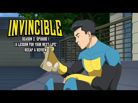 INVINCIBLE (Season 2) - Episode 1 A Lesson for Your Next Life”