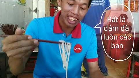 DPN#73_ Hủ tiếu Sa Đéc 8k_Hủ tiếu Bà Sẩm _ Khám phá vùng đất Đồng Tháp |Đoàn Phương Nam Vlog