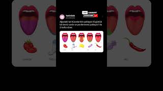 Ağızdaki Tat Hücrelerinin Yaklaşık 10 Günlük Bir Ömrü Vardır Ve Yenilenmesi Yaklaşık 1 Ila 2 Hafta