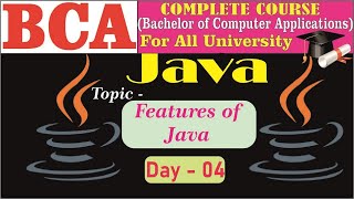 #BCA || Java || Day - 4 || Features of Java || Java all tutorial for programing || unique group
