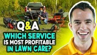 Which Service Is Most Profitable In Lawn Care and Landscaping?