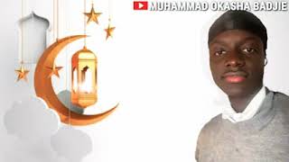 Surah Al Haqqah || MUHAMMED OKASH BADJIE ||❤🎙 Beautiful soothing Quran Recitation