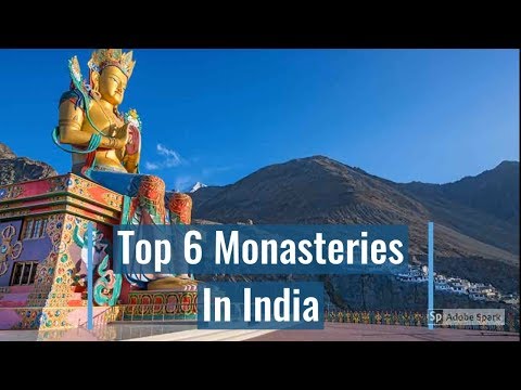 Top 6 Monasteries In India