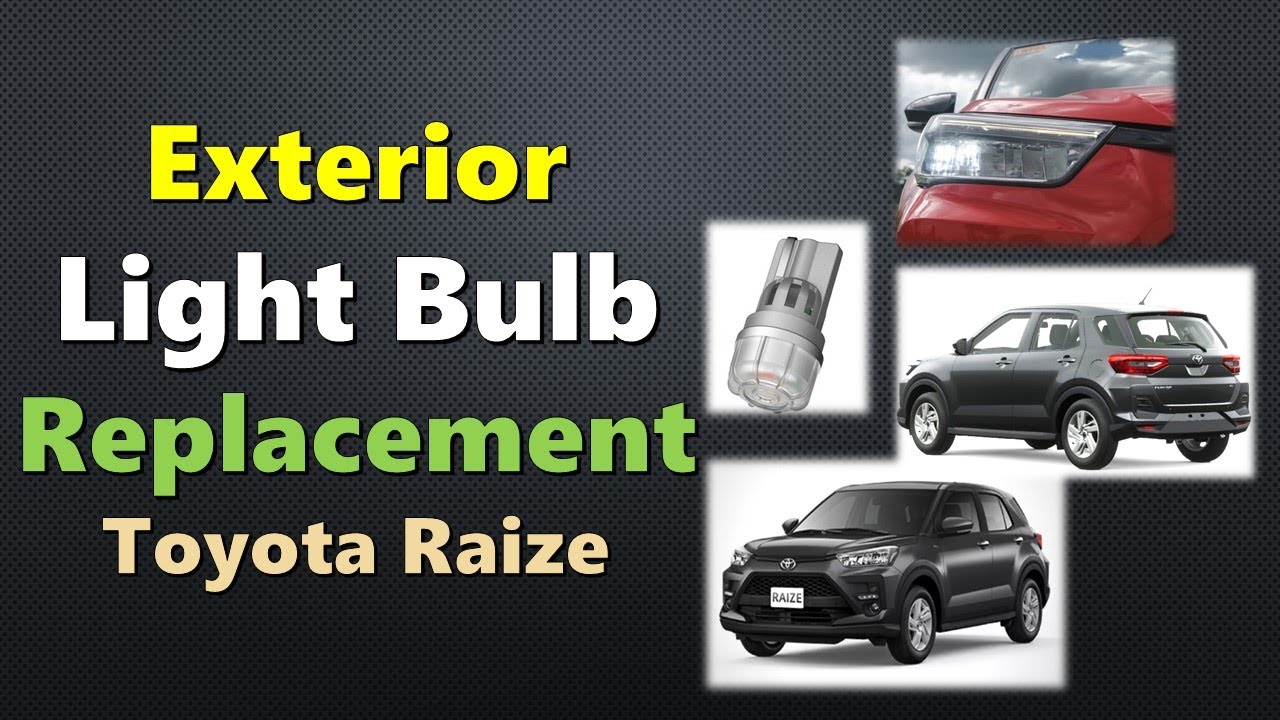 Toyota Raize Exterior Light Bulb Change | Replacement