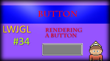 Java LWJGL 3: #34: Rendering and Creating the Button