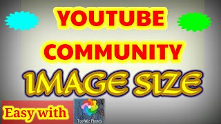 HOW TO EDIT YOUTUBE COMMUNITY IMAGE SIZE Toolwiz l Entertrainy