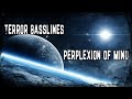 Terror Basslines - Perplexion Of Mind (Free Release)
