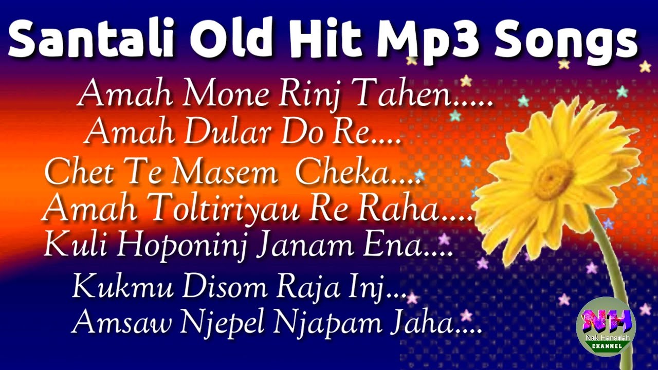 Santali Old Hit Mp3 Songs 2020Santali Old Mp3 SongsNonstop music