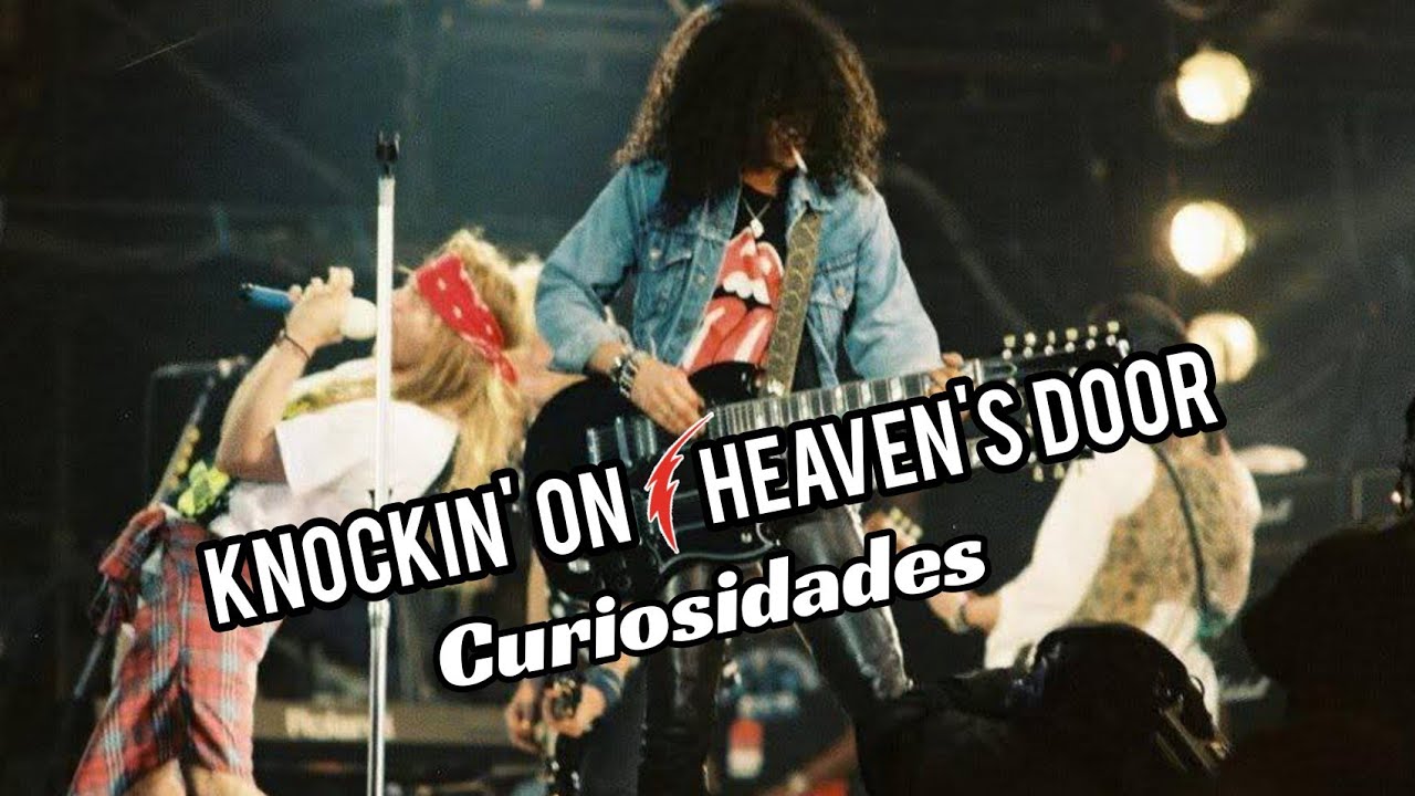 🔥KNOCKIN' on HEAVEN'S door 🌹GUNS n ROSES🌹 curiosidades 🎸HISTORIA reaction BOB DYLAN YouTube