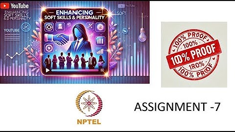 Enhancing Soft Skills and Personality  Assignment 7 Jan 2025 week 7  | NPTEL Answers 2025 || #nptel