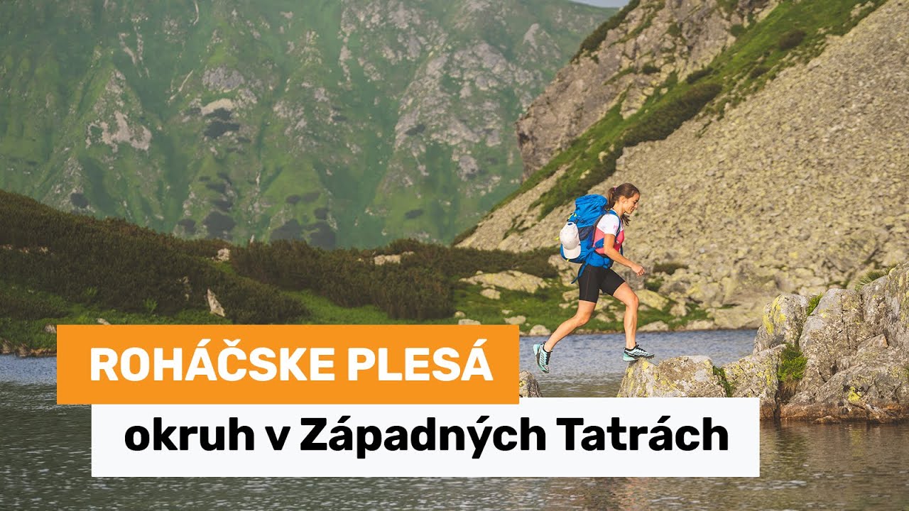 Najdostupnejší okruh v Západných Tatrách - okolo Roháčskych plies