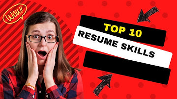 Top 10 Resume Skills Every Employer Wants