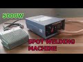 Unboxing and Test 5000W Spot Welding Machine
