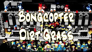 Bongcopter - Dirt Grass
