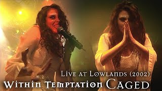 Within Temptation - Caged live Lowlands (2002)