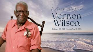 Celebrating the life of Vernon Wilson