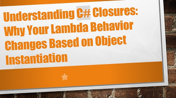 Understanding C#  Closures: Why Your Lambda Behavior Changes Based on Object Instantiation