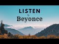 Beyoncé - Listen (Lyrics) 🎶