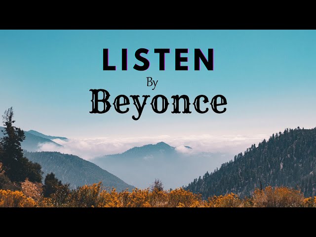 Beyoncé - Listen(Lyrics) class=