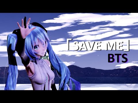 【MMD||ORIGINAL】Save Me- BTS (방탄소년단) +Motion DL