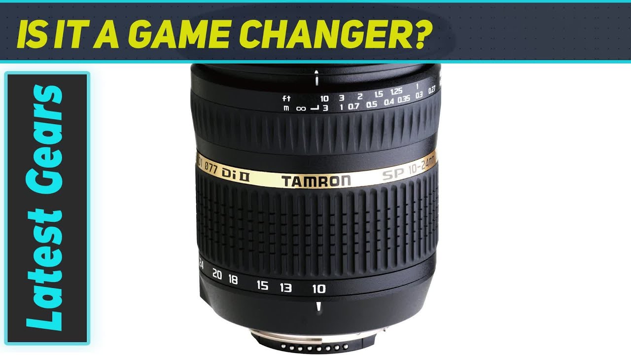 Unlocking Creativity: Tamron 10-24mm f/3.5-4.5 SP Di II LD Aspherical Lens Review
