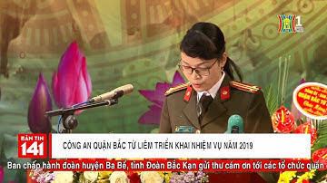 CAQ Bắc Từ Liêm triển khai nhiệm vụ năm 2019 | Nhật ký 141