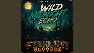 Wild Midnight Echo 02 (feat. Benzly-Xai)