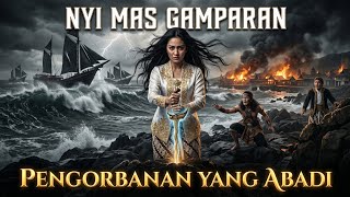 NYI MAS GAMPARAN. PUTRI KERAJAAN YANG MENGHILANG DEMI RAKYATNYA.