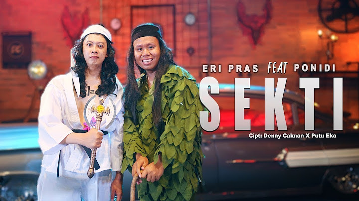 ERI PRAS FEAT. PONIDI - SEKTI (OFFICIAL LIVE MUSIC VIDEO) | DC MUSIK