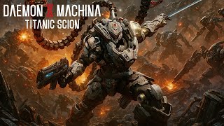 Daemon X Machina: Titanic Scion OST - Main Menu Theme