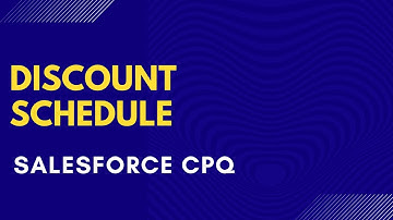 Discount Schedule in Salesforce CPQ